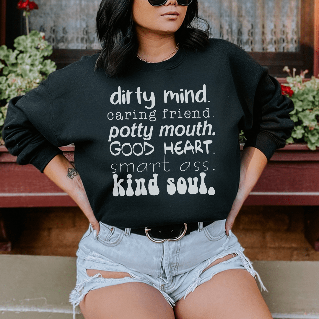 Dirty Mind Caring Friend Potty Mouth Good Heart Sweatshirt - Concordia Style Boutique