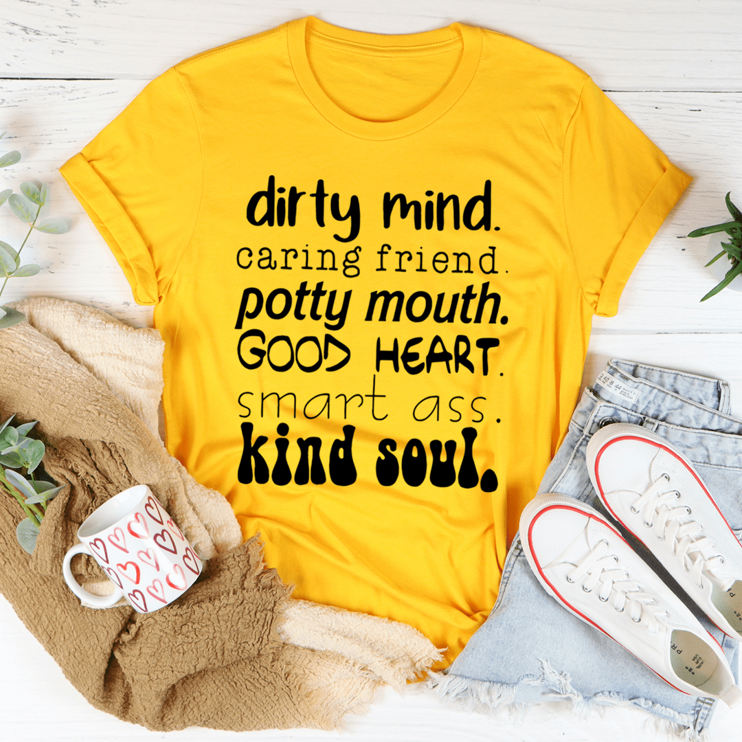 Dirty Mind Caring Friend Potty Mouth Good Heart Tee - Concordia Style Boutique
