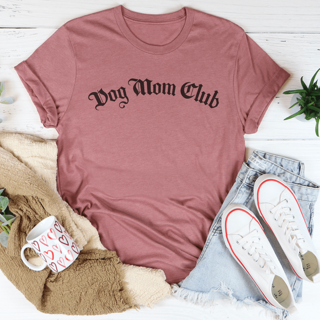Dog Mom Club Tee - Concordia Style Boutique