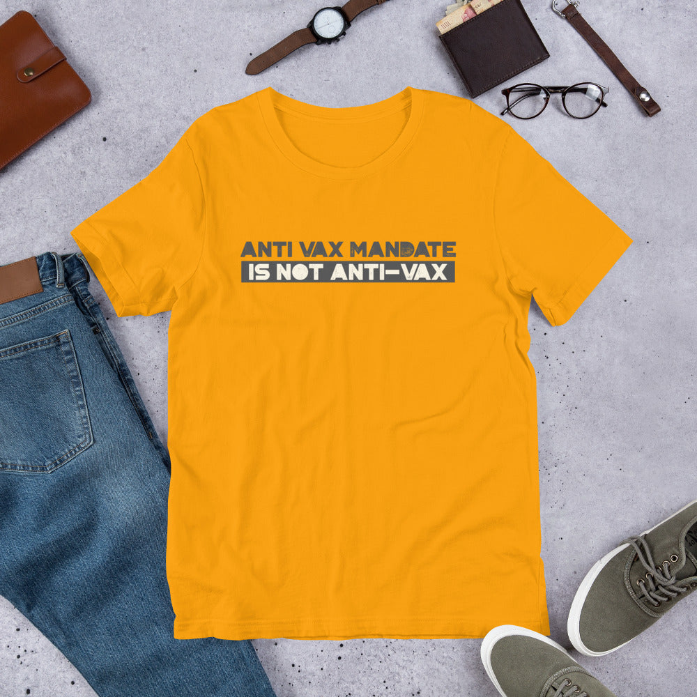 Anti Vax Mandate is not Anti-Vax Short-Sleeve Unisex T-Shirt - Concordia Style Boutique
