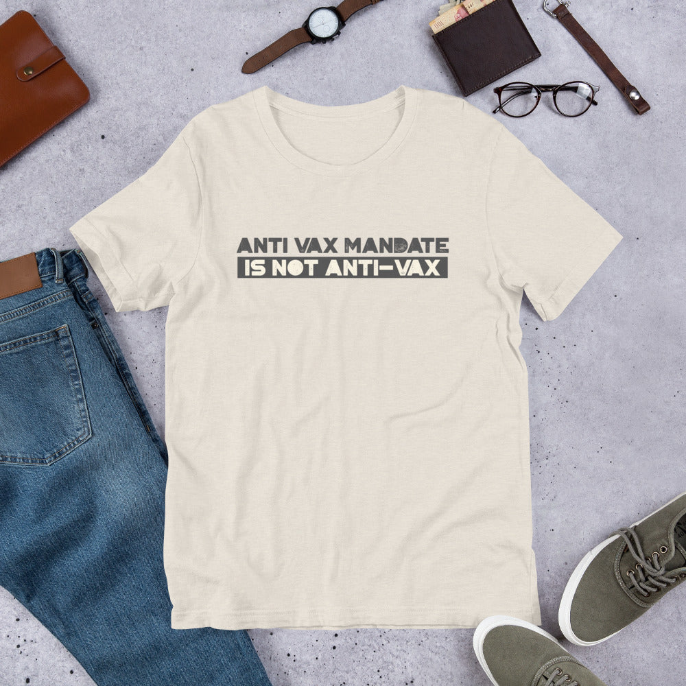 Anti Vax Mandate is not Anti-Vax Short-Sleeve Unisex T-Shirt - Concordia Style Boutique