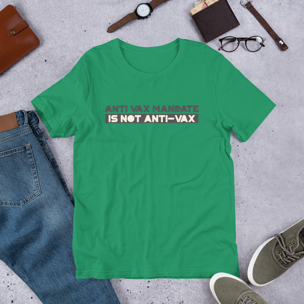Anti Vax Mandate is not Anti-Vax Short-Sleeve Unisex T-Shirt - Concordia Style Boutique