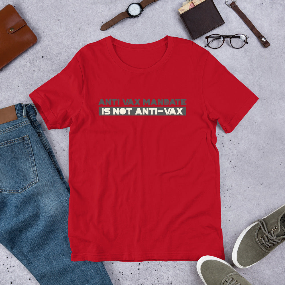 Anti Vax Mandate is not Anti-Vax Short-Sleeve Unisex T-Shirt - Concordia Style Boutique