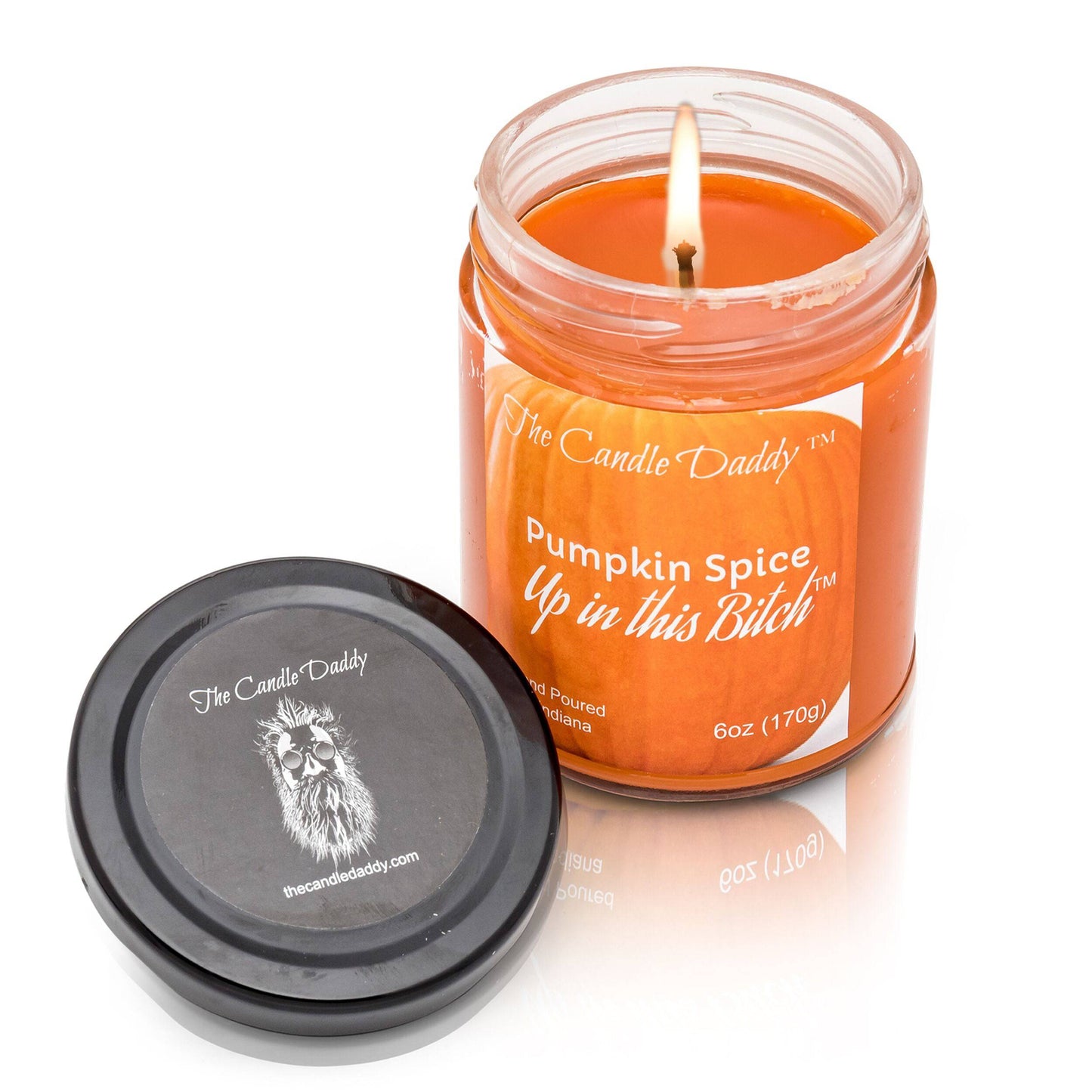 Pumpkin Spice Up In This Bitch - Jar Candle- 6 Ounce - The Candle Daddy