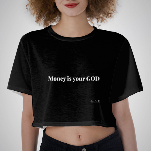 Crop Top - Money Is Your God - Premium Croptop from Concordia Style Boutique - Just $15.50! Shop now at Concordia Style Boutique