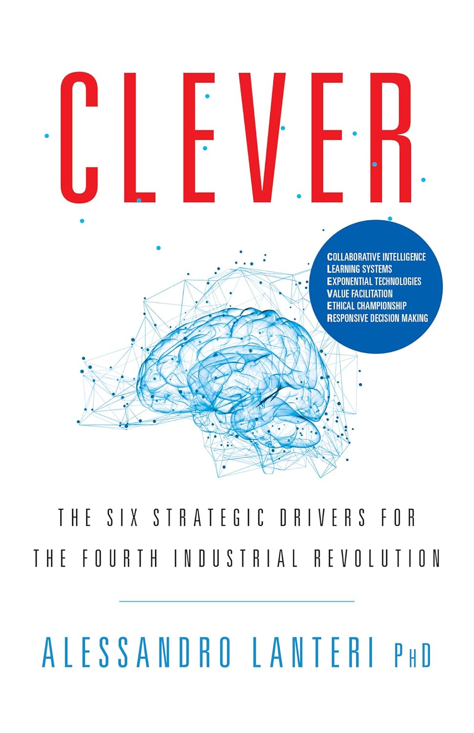 CLEVER: The Six Strategic Drivers for the Fourth Industrial Revolution - Concordia Style Boutique