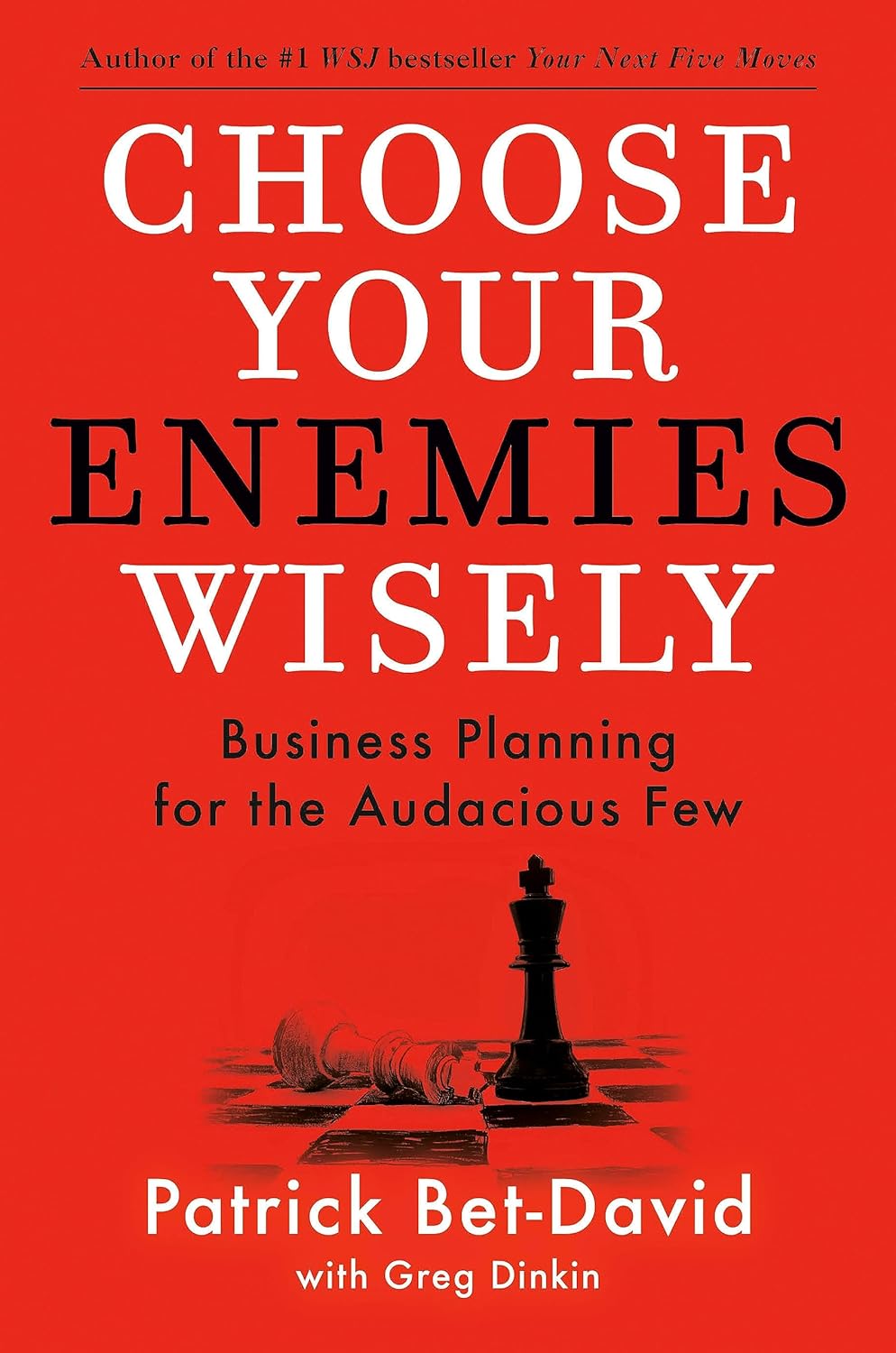 Choose Your Enemies Wisely: Business Planning for the Audacious Few - Concordia Style Boutique