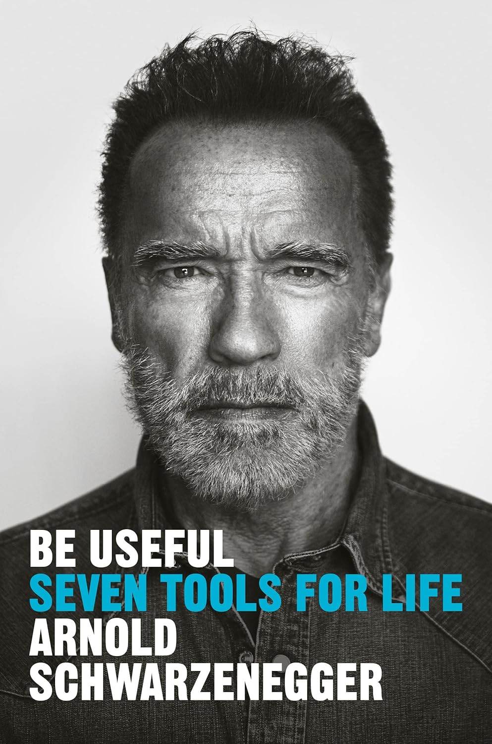Be Useful: Seven Tools for Life - Book - Arnold Schwarzenegger - Concordia Style Boutique