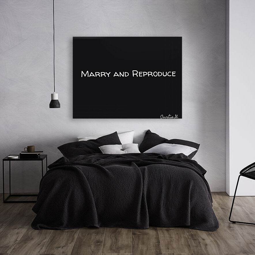 Marry and Reproduce - Art By Concordia - Concordia Style Boutique