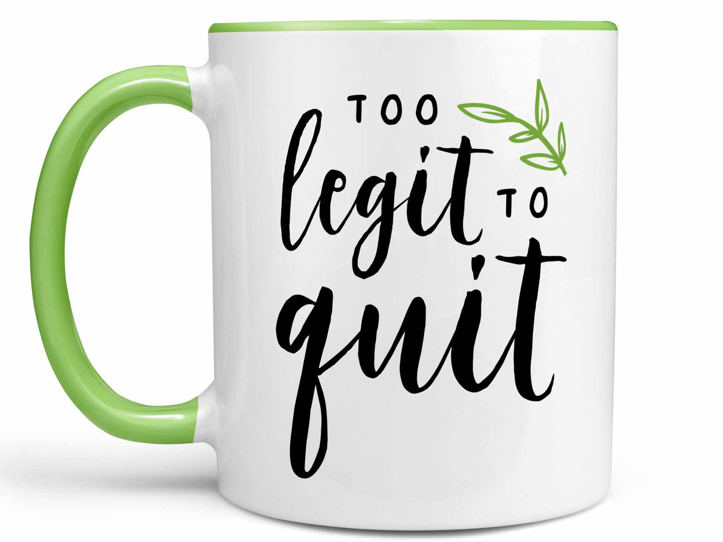Too Legit to Quit Coffee Mug