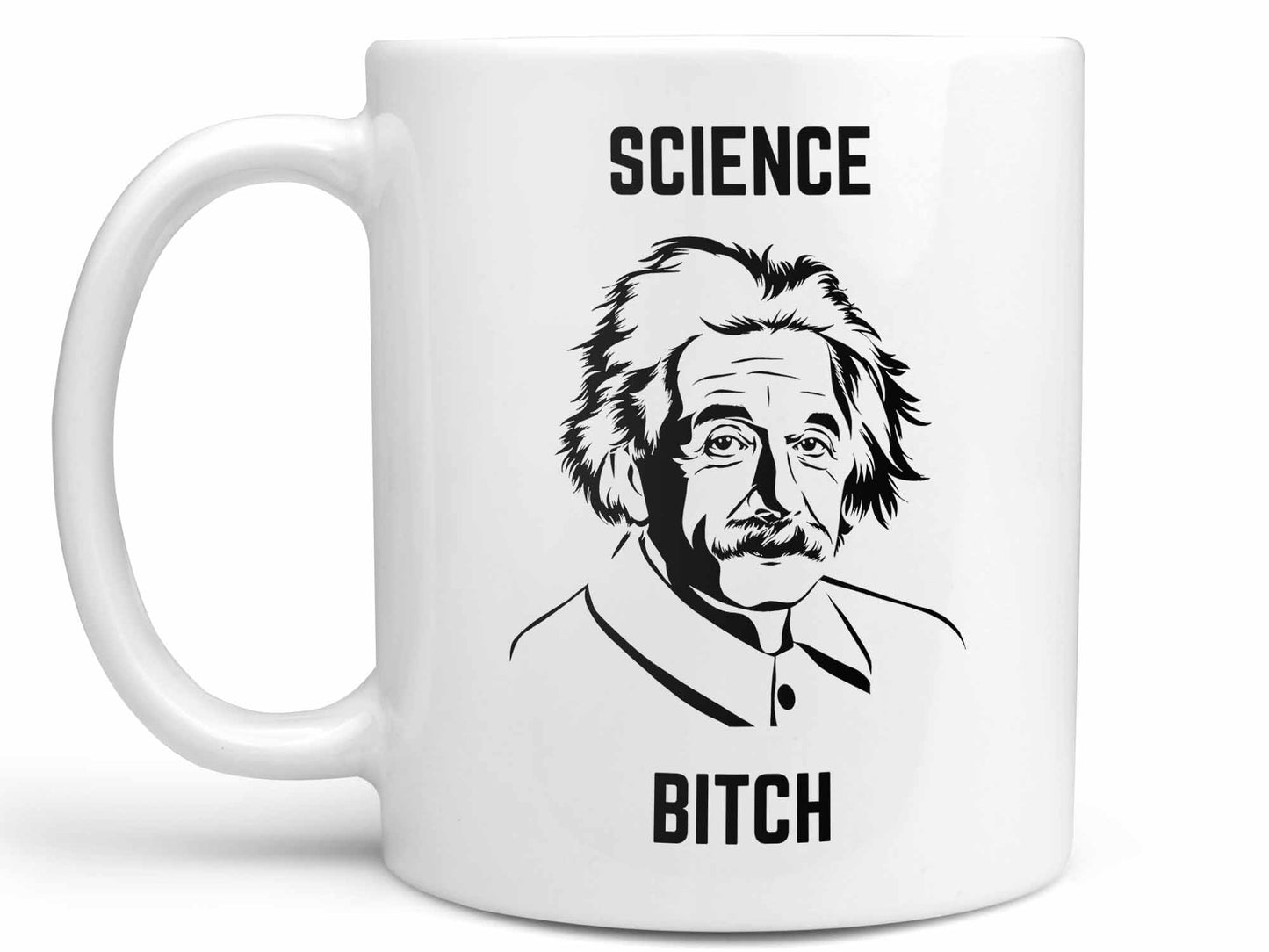 Science Bitch Einstein Coffee Mug
