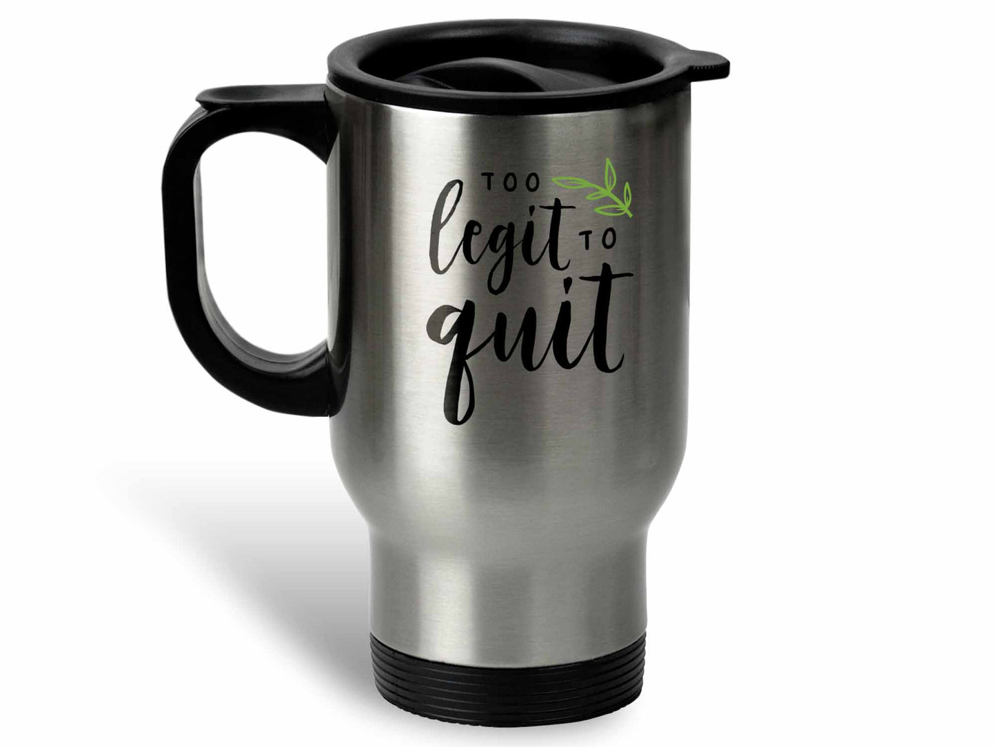 Too Legit to Quit Coffee Mug