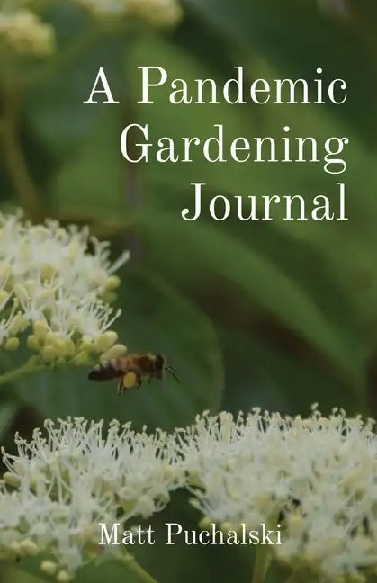 A Pandemic Gardening Journal - Paperback - Concordia Style Boutique