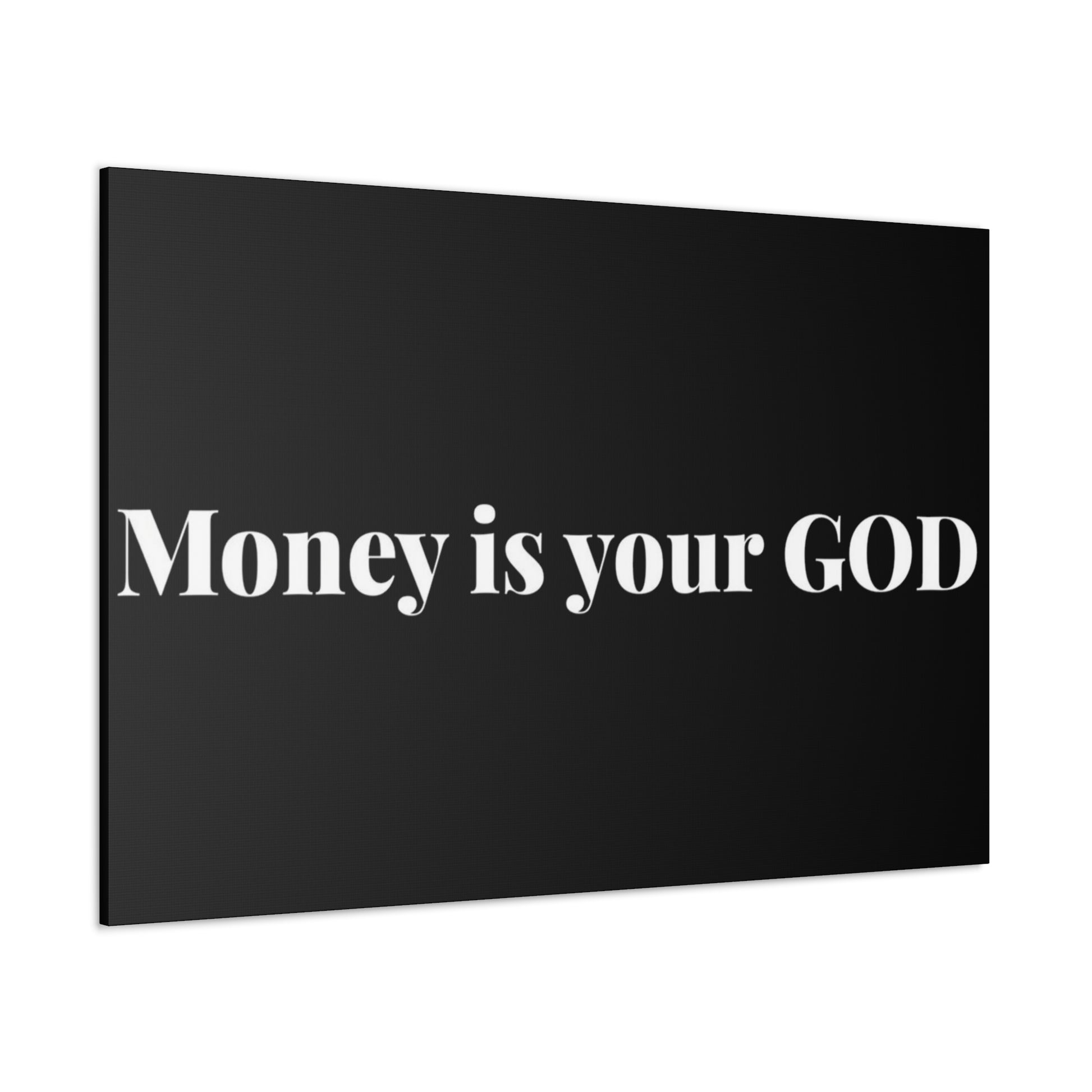 Classic Canvas - "Money Is Your God" - Premium Canvas from Concordia Style Boutique - Just $26.40! Shop now at Concordia Style Boutique