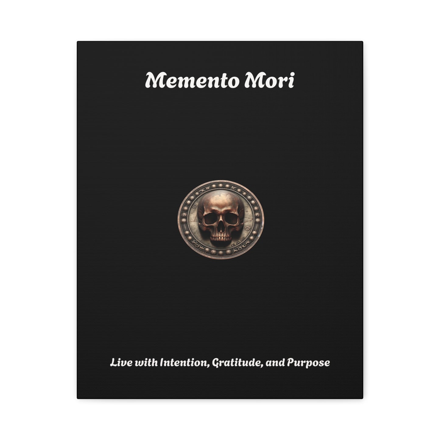 "Memento Mori" Matte Canvas - Inspirational Wall Art -"Live with Intention, Gratitude, and Purpose" - Premium Canvas from Concordia Style Boutique - Just $56.56! Shop now at Concordia Style Boutique