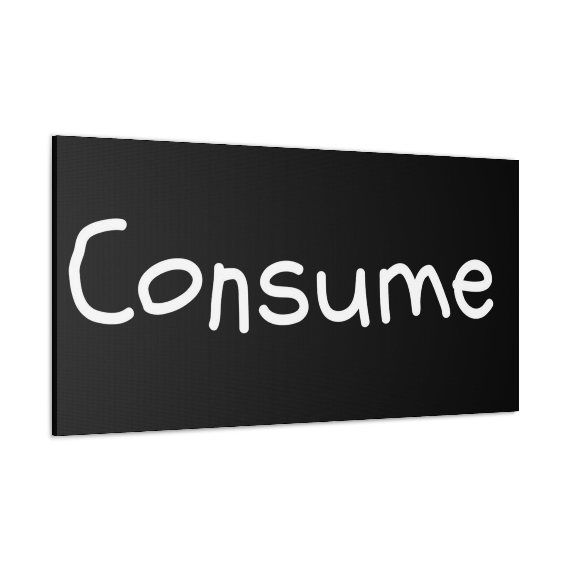 Classic Canvas -"Consume" - Premium Canvas from Concordia Style Boutique - Just $26.40! Shop now at Concordia Style Boutique