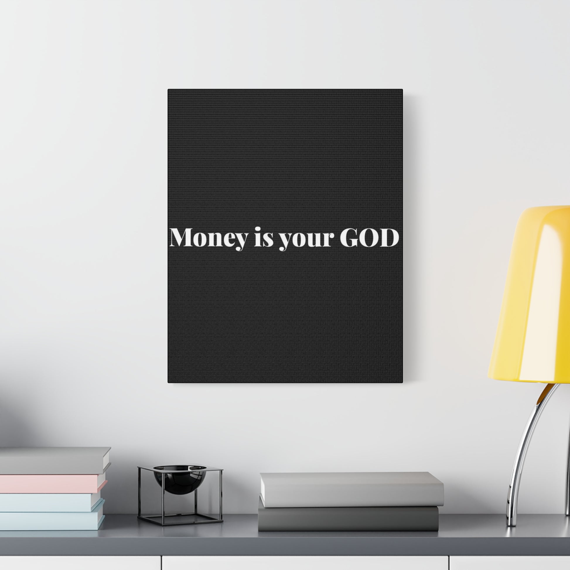 Classic Canvas - "Money Is Your God" - Premium Canvas from Concordia Style Boutique - Just $26.40! Shop now at Concordia Style Boutique