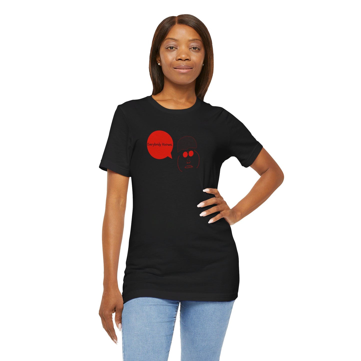 Unisex Jersey Short Sleeve Tee - "Everyone Knows" - Premium T-Shirt from Concordia Style Boutique - Just $22.84! Shop now at Concordia Style Boutique