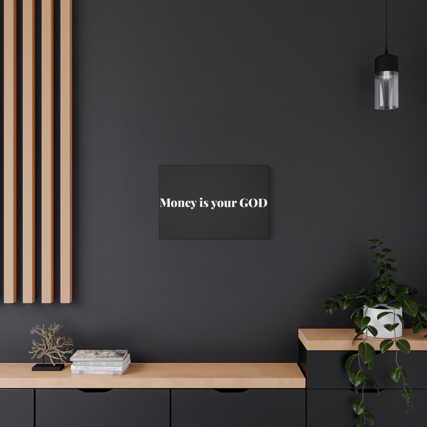 Classic Canvas - "Money Is Your God" - Premium Canvas from Concordia Style Boutique - Just $26.40! Shop now at Concordia Style Boutique