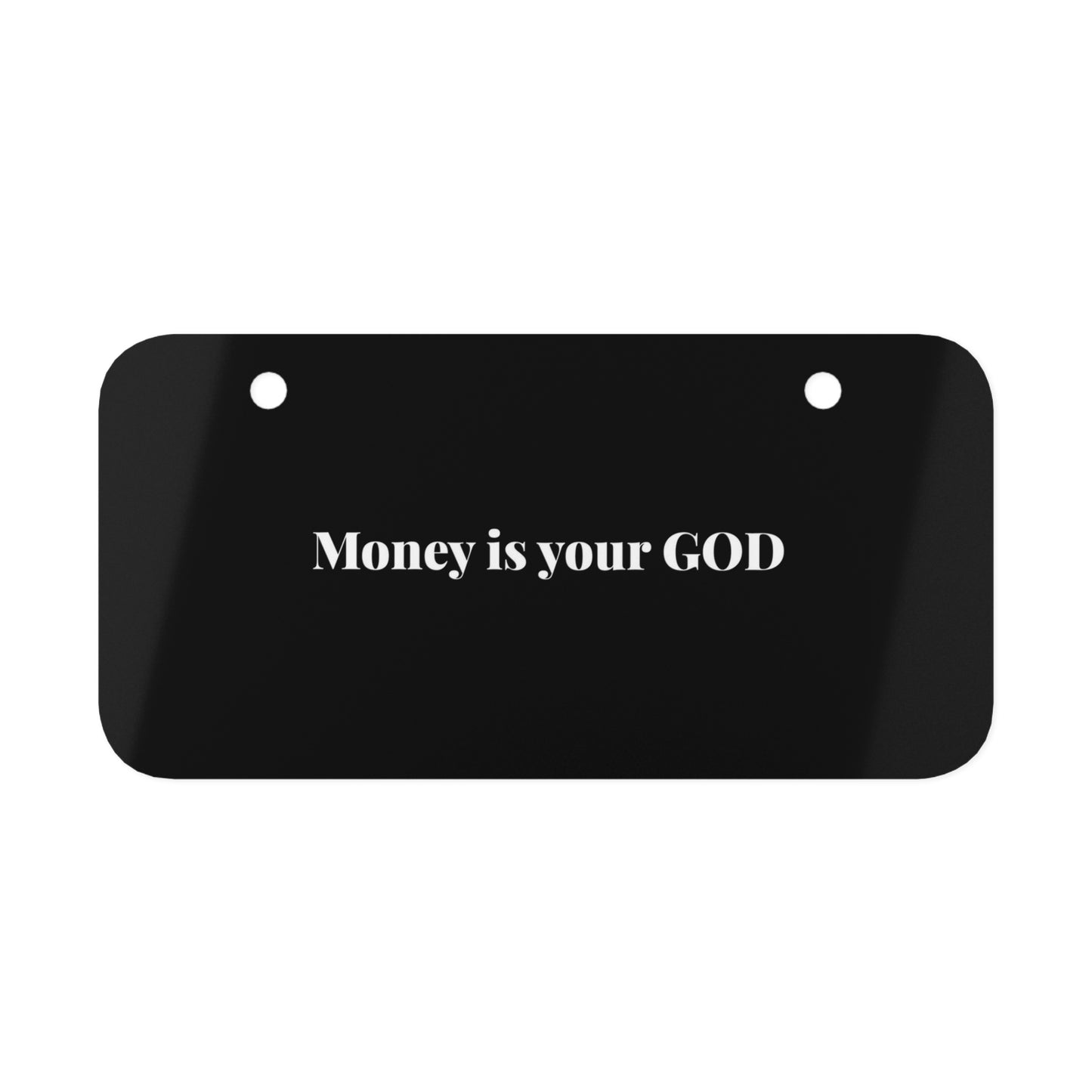 Mini License Plate - "Money Is Your God"" - Premium Accessories from Concordia Style Boutique - Just $13.12! Shop now at Concordia Style Boutique