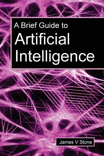 A Brief Guide to Artificial Intelligence - Paperback - Concordia Style Boutique