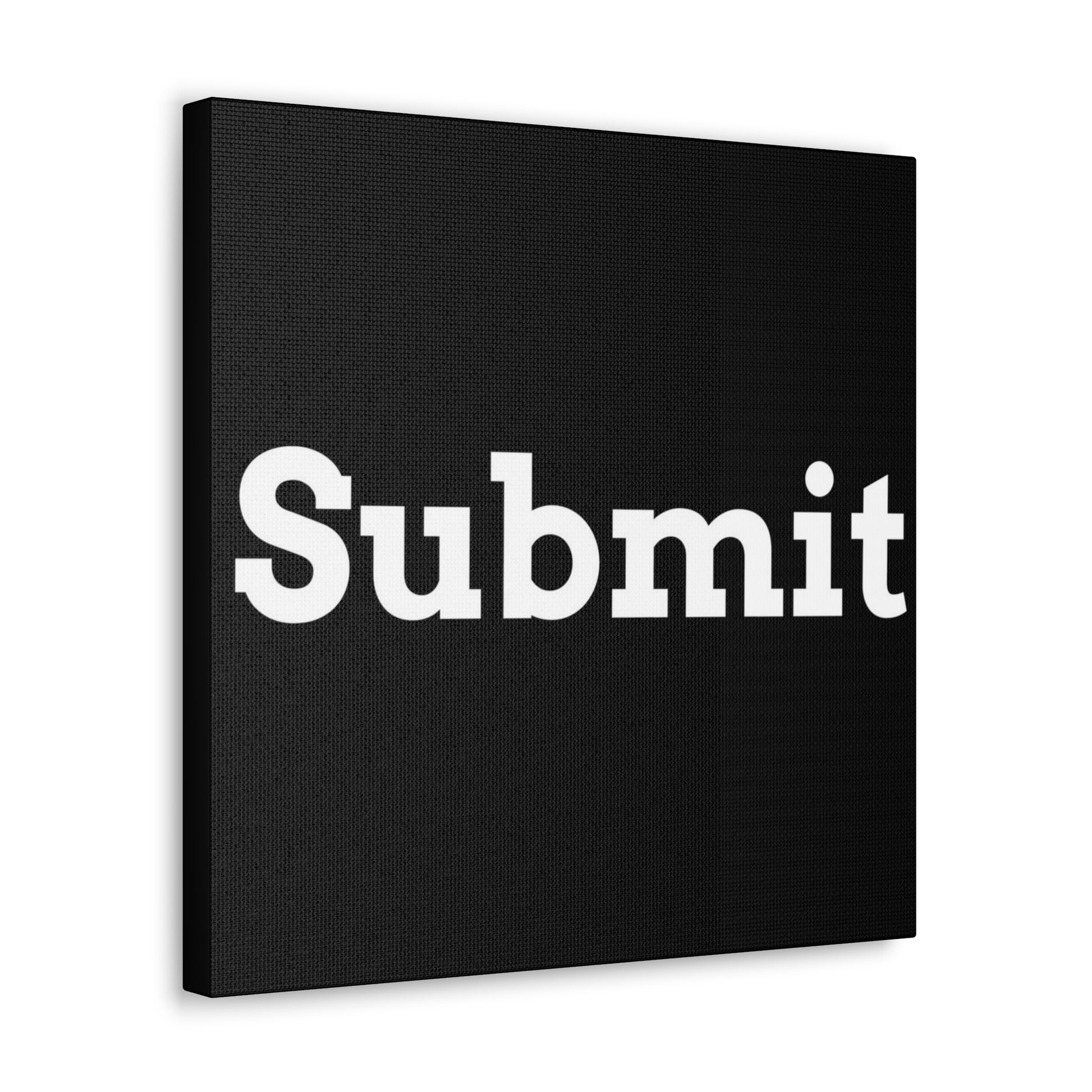 Classic Canvas - "Submit"" - Premium Canvas from Concordia Style Boutique - Just $26.40! Shop now at Concordia Style Boutique