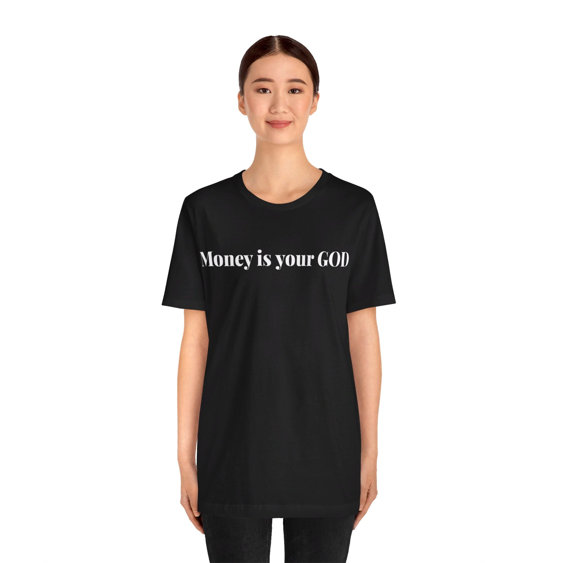 "Money Is Your God" - Unisex Jersey Short Sleeve Tee - Premium T-Shirt from Concordia Style Boutique - Just $21.53! Shop now at Concordia Style Boutique