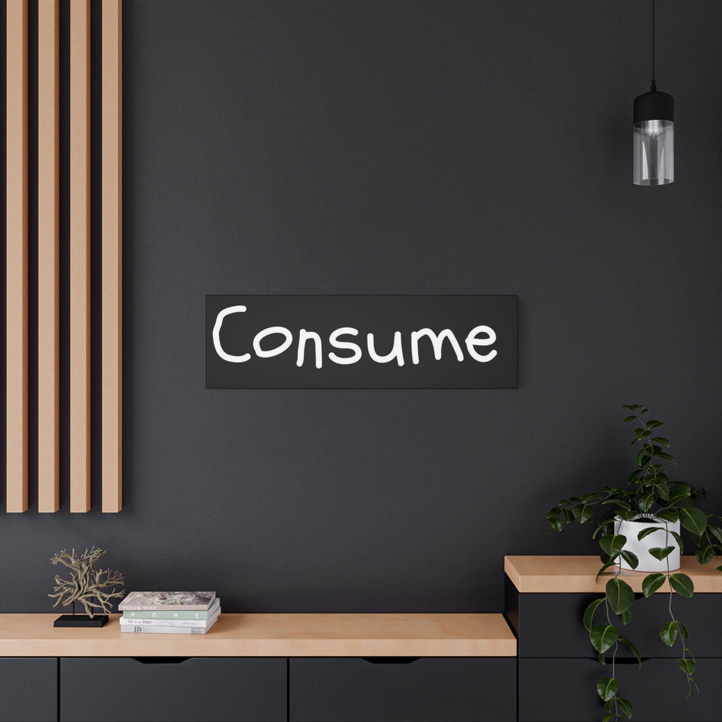 Classic Canvas -"Consume" - Premium Canvas from Concordia Style Boutique - Just $26.40! Shop now at Concordia Style Boutique