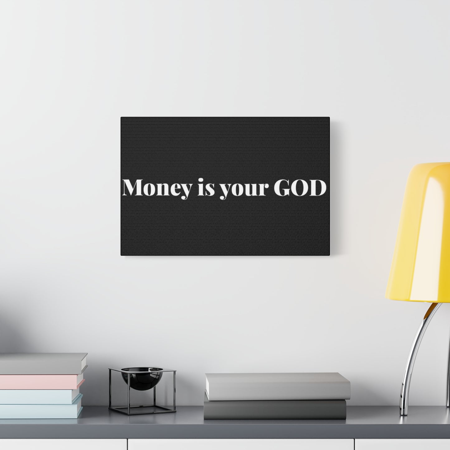 Classic Canvas - "Money Is Your God" - Premium Canvas from Concordia Style Boutique - Just $26.40! Shop now at Concordia Style Boutique