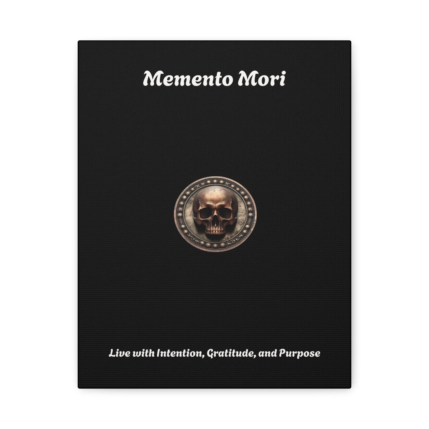 "Memento Mori" Matte Canvas - Inspirational Wall Art -"Live with Intention, Gratitude, and Purpose" - Premium Canvas from Concordia Style Boutique - Just $56.56! Shop now at Concordia Style Boutique