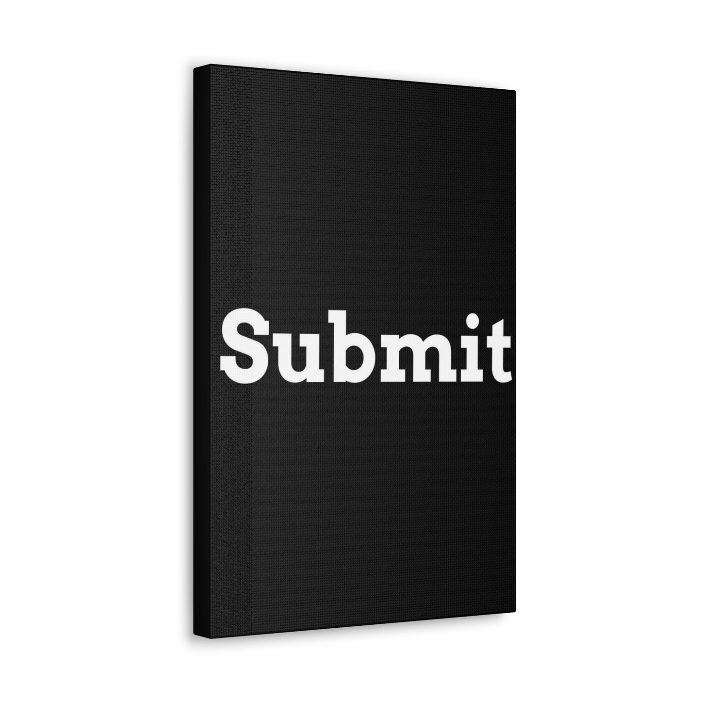 Classic Canvas - "Submit"" - Premium Canvas from Concordia Style Boutique - Just $26.40! Shop now at Concordia Style Boutique