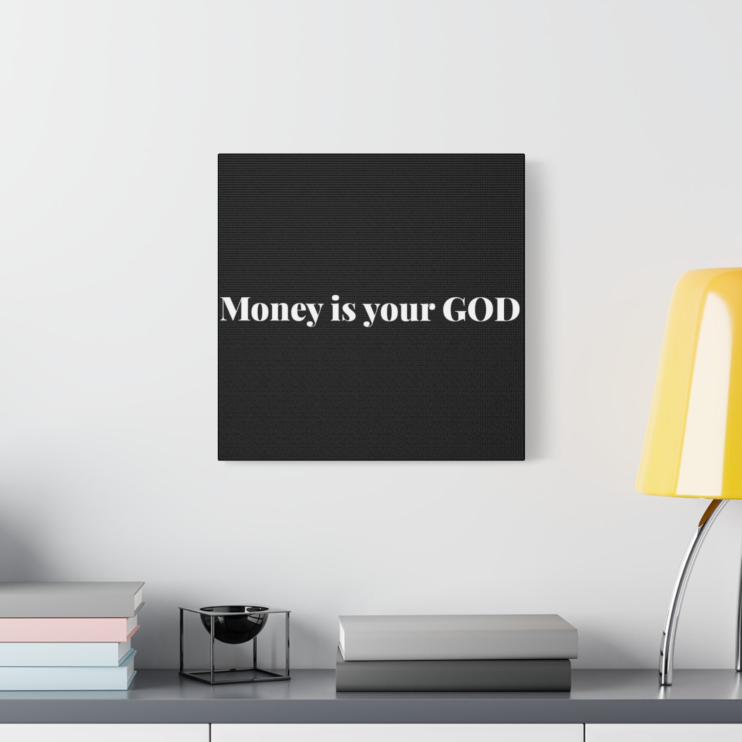 Classic Canvas - "Money Is Your God" - Premium Canvas from Concordia Style Boutique - Just $26.40! Shop now at Concordia Style Boutique