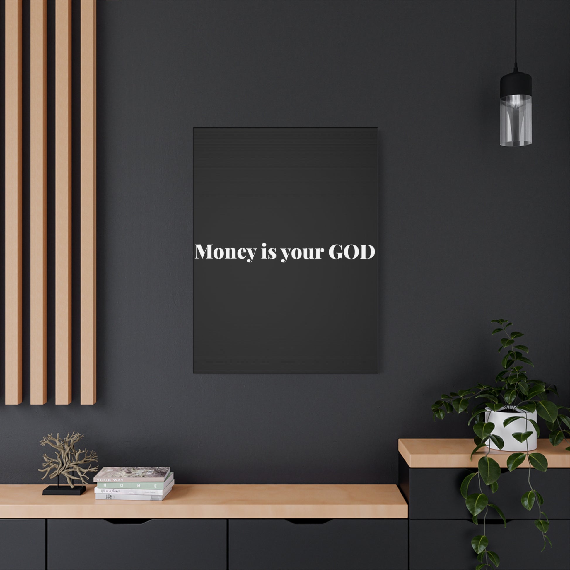 Classic Canvas - "Money Is Your God" - Premium Canvas from Concordia Style Boutique - Just $26.40! Shop now at Concordia Style Boutique