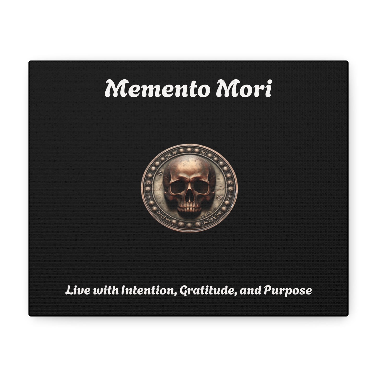 "Memento Mori" Matte Canvas - Inspirational Wall Art -"Live with Intention, Gratitude, and Purpose" - Premium Canvas from Concordia Style Boutique - Just $56.56! Shop now at Concordia Style Boutique