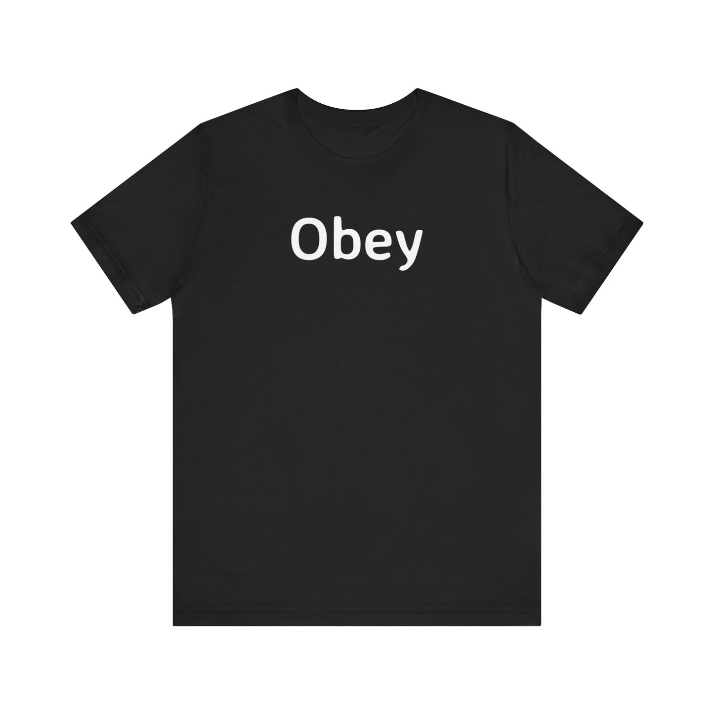 Unisex Jersey Short Sleeve Tee - "Obey" - Premium T-Shirt from Concordia Style Boutique - Just $22.84! Shop now at Concordia Style Boutique