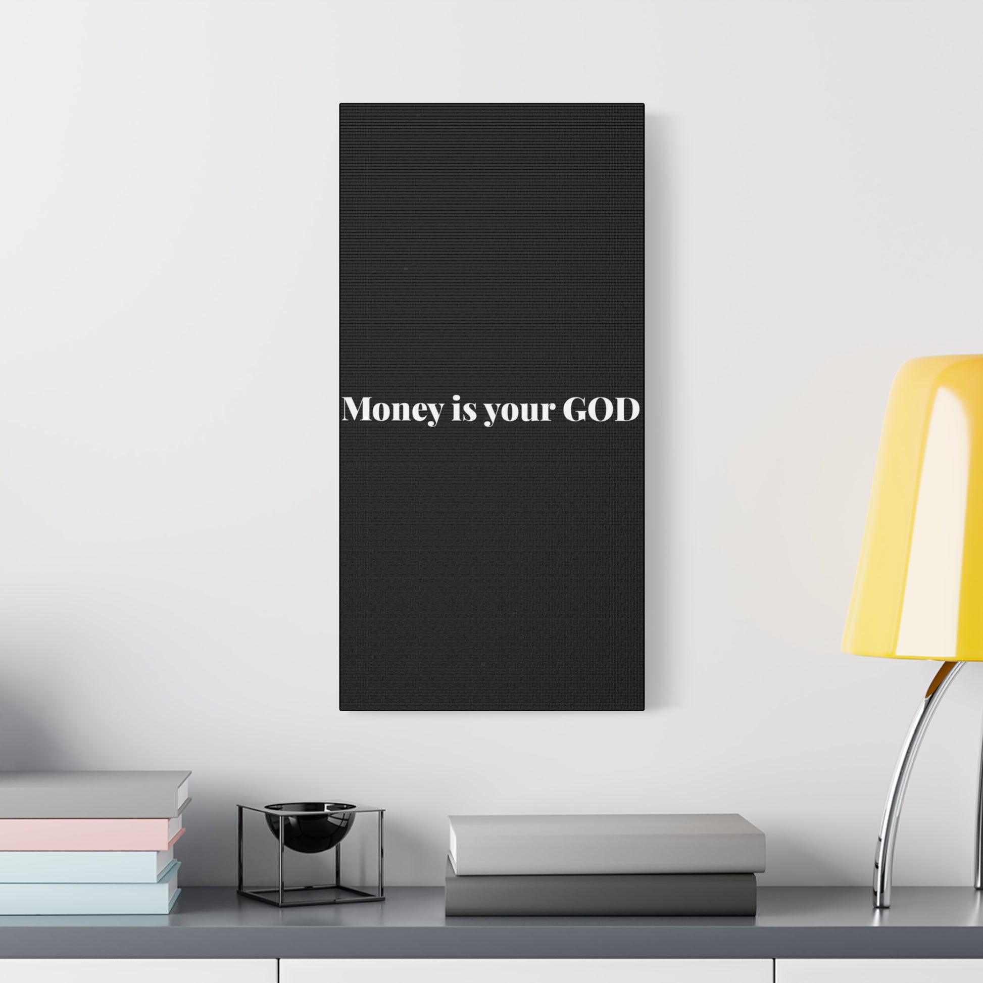 Classic Canvas - "Money Is Your God" - Premium Canvas from Concordia Style Boutique - Just $26.40! Shop now at Concordia Style Boutique