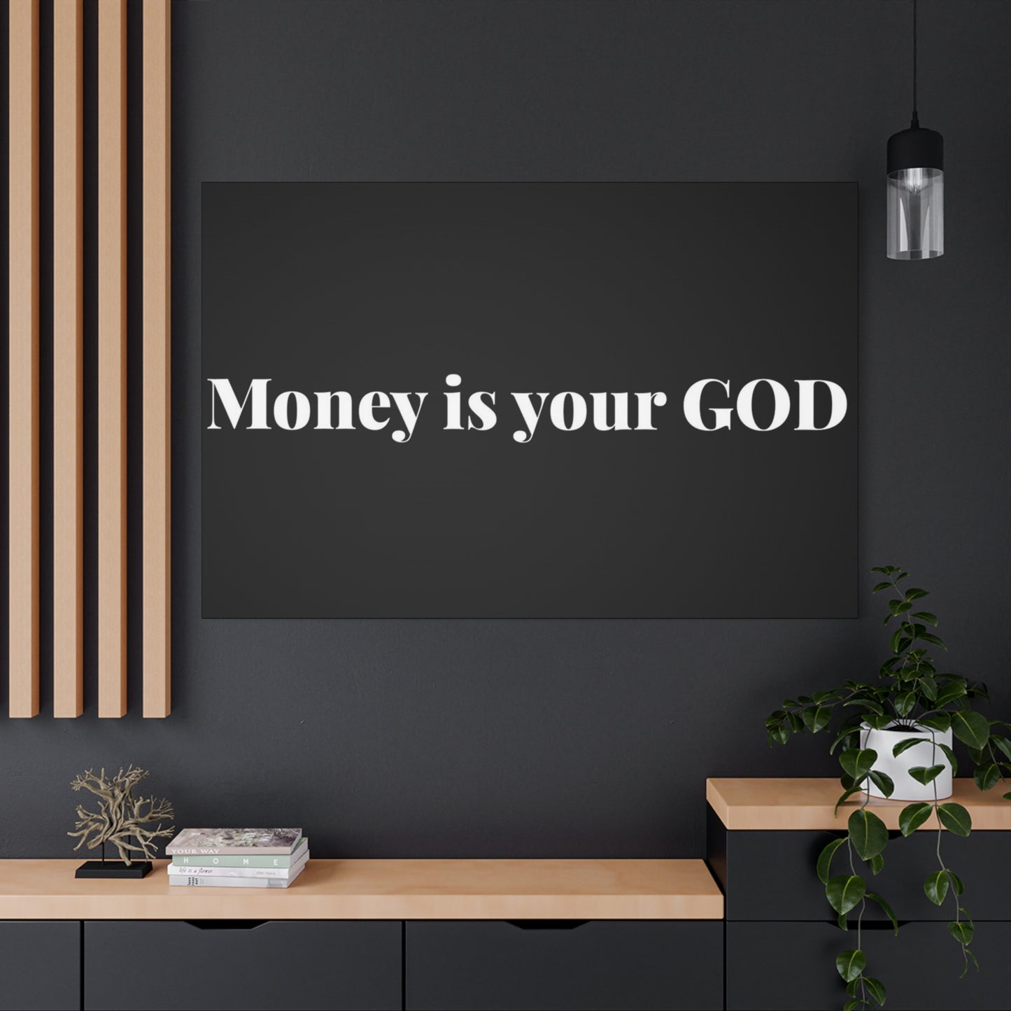 Classic Canvas - "Money Is Your God" - Premium Canvas from Concordia Style Boutique - Just $26.40! Shop now at Concordia Style Boutique