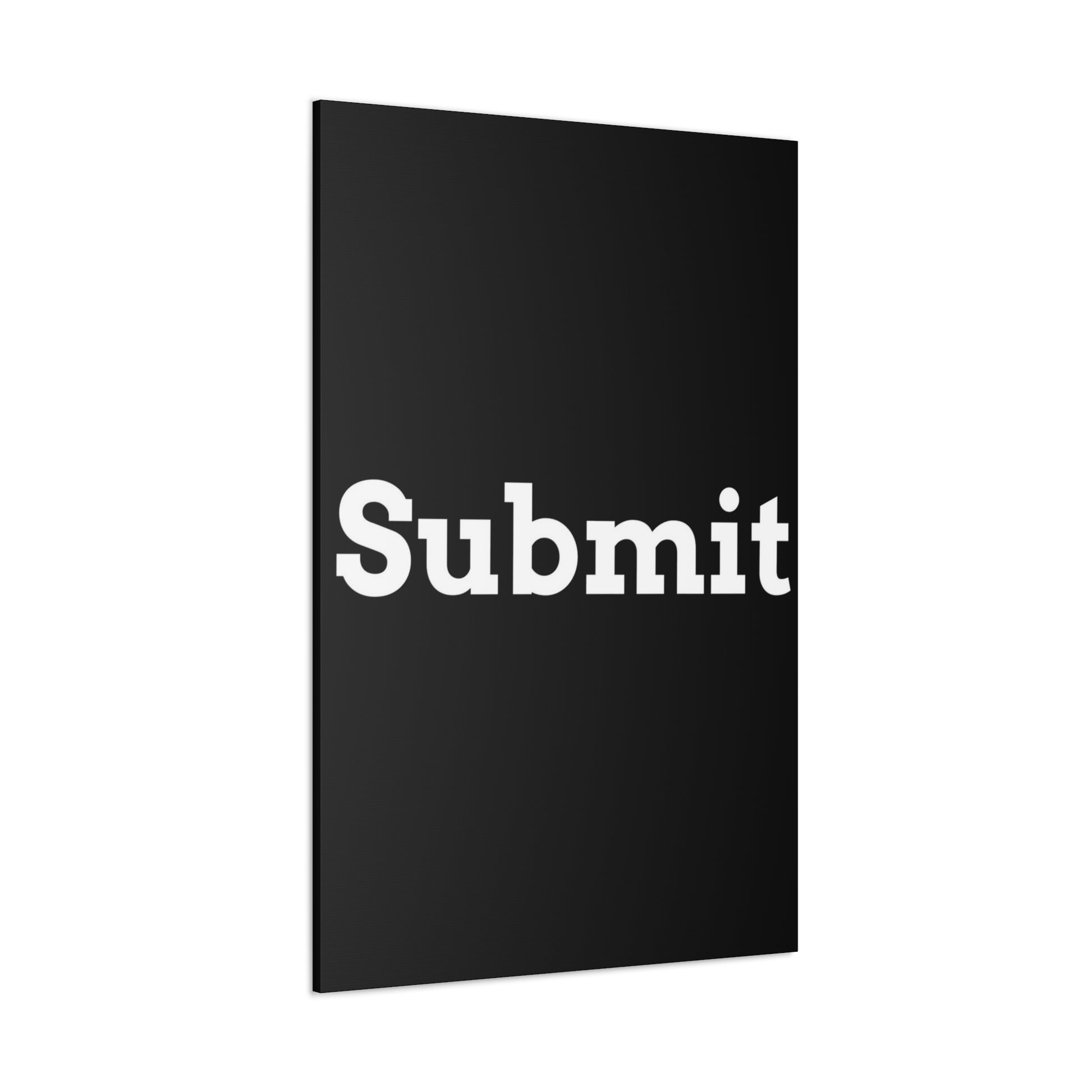 Classic Canvas - "Submit"" - Premium Canvas from Concordia Style Boutique - Just $26.40! Shop now at Concordia Style Boutique