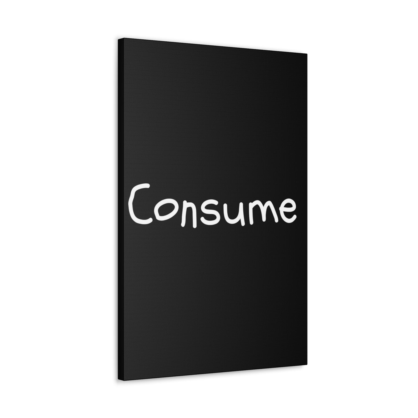 Classic Canvas -"Consume" - Premium Canvas from Concordia Style Boutique - Just $26.40! Shop now at Concordia Style Boutique