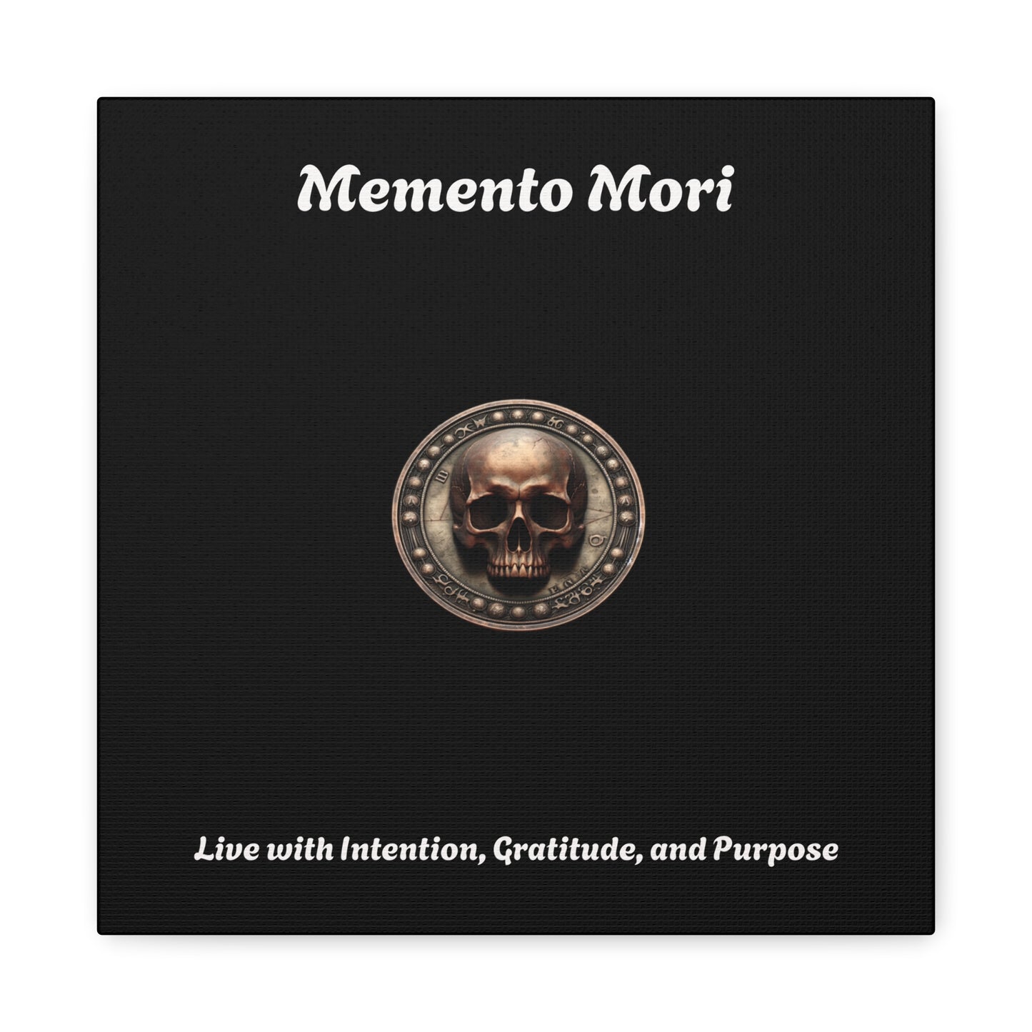 "Memento Mori" Matte Canvas - Inspirational Wall Art -"Live with Intention, Gratitude, and Purpose" - Premium Canvas from Concordia Style Boutique - Just $56.56! Shop now at Concordia Style Boutique