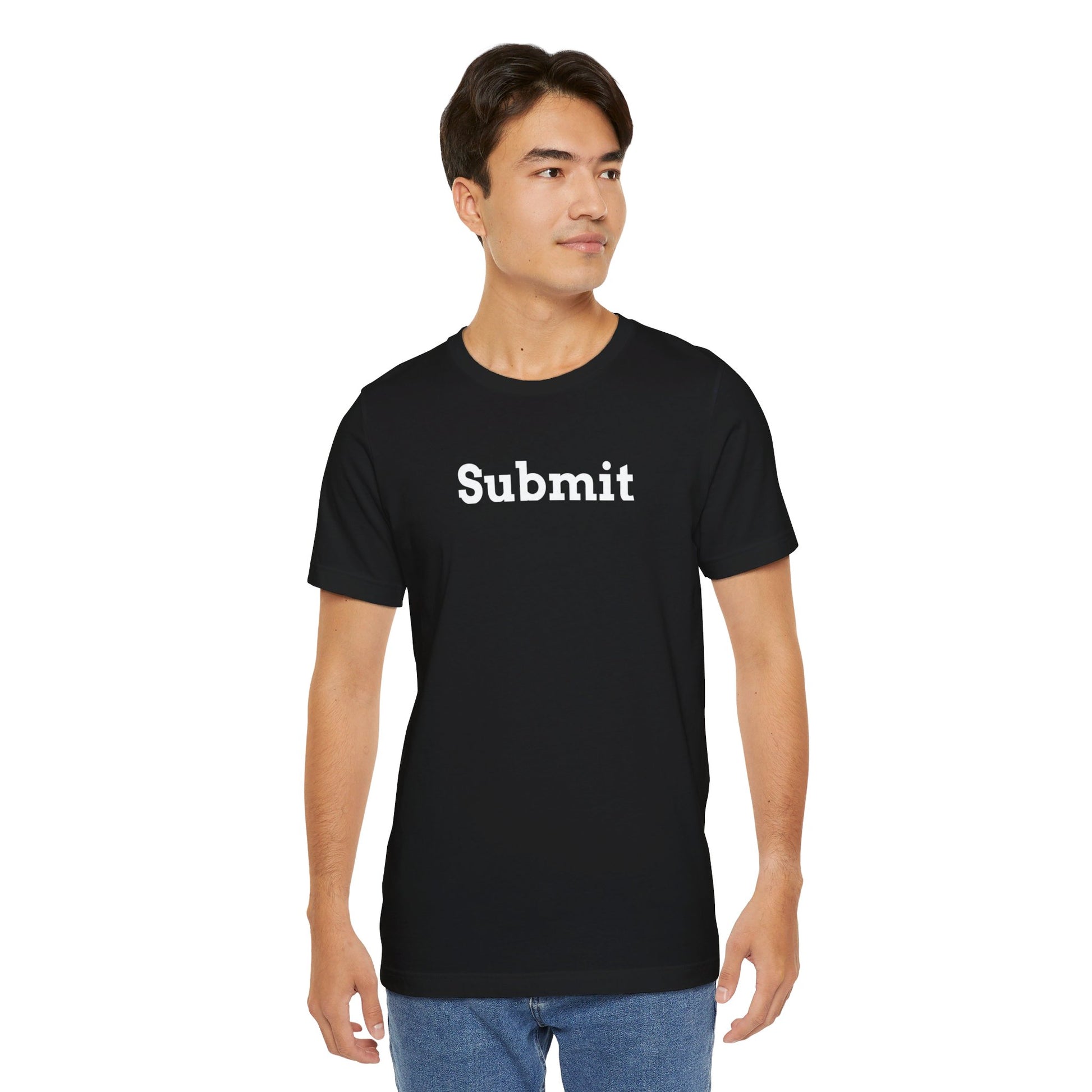 Unisex Jersey Short Sleeve Tee - "Submit" - Premium T-Shirt from Concordia Style Boutique - Just $22.84! Shop now at Concordia Style Boutique