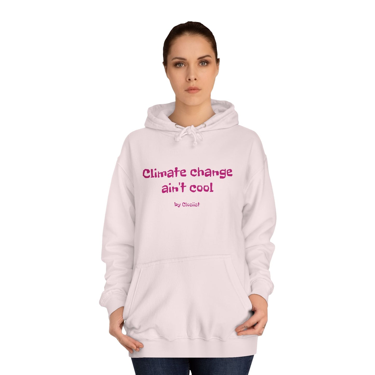 Climate Change Ain't Cool Unisex Hoodie: A Statement Piece - Concordia Style Boutique