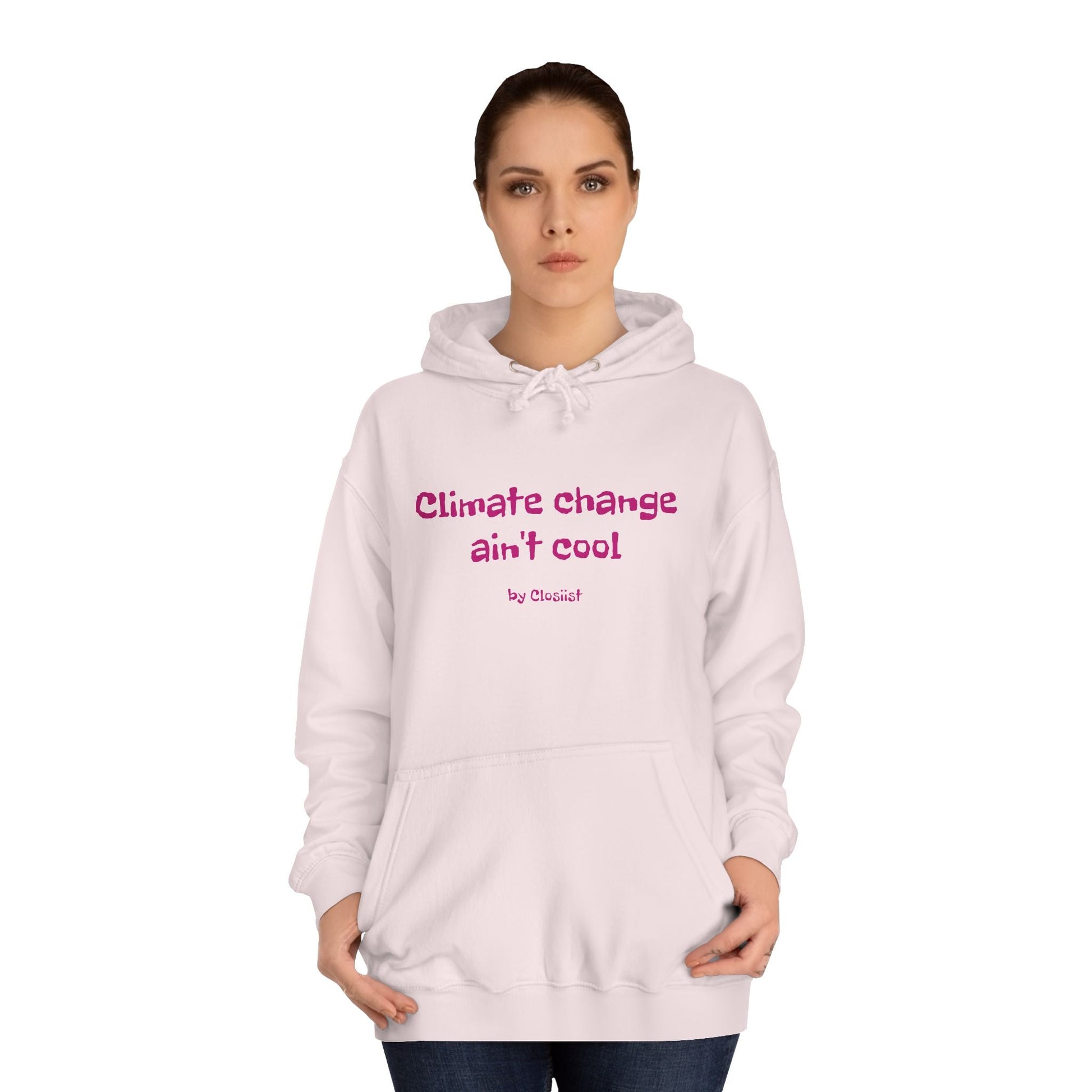 Climate Change Ain't Cool Unisex Hoodie: A Statement Piece - Concordia Style Boutique