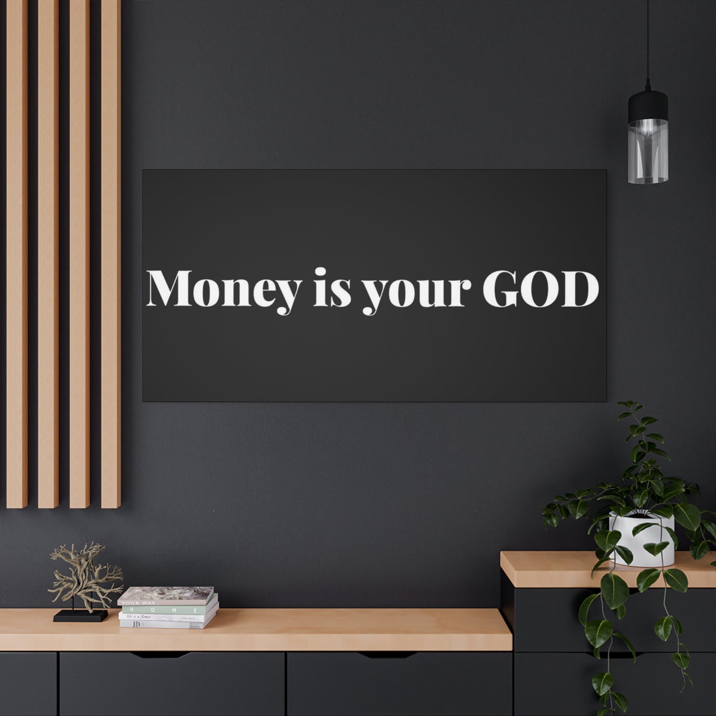 Classic Canvas - "Money Is Your God" - Premium Canvas from Concordia Style Boutique - Just $26.40! Shop now at Concordia Style Boutique