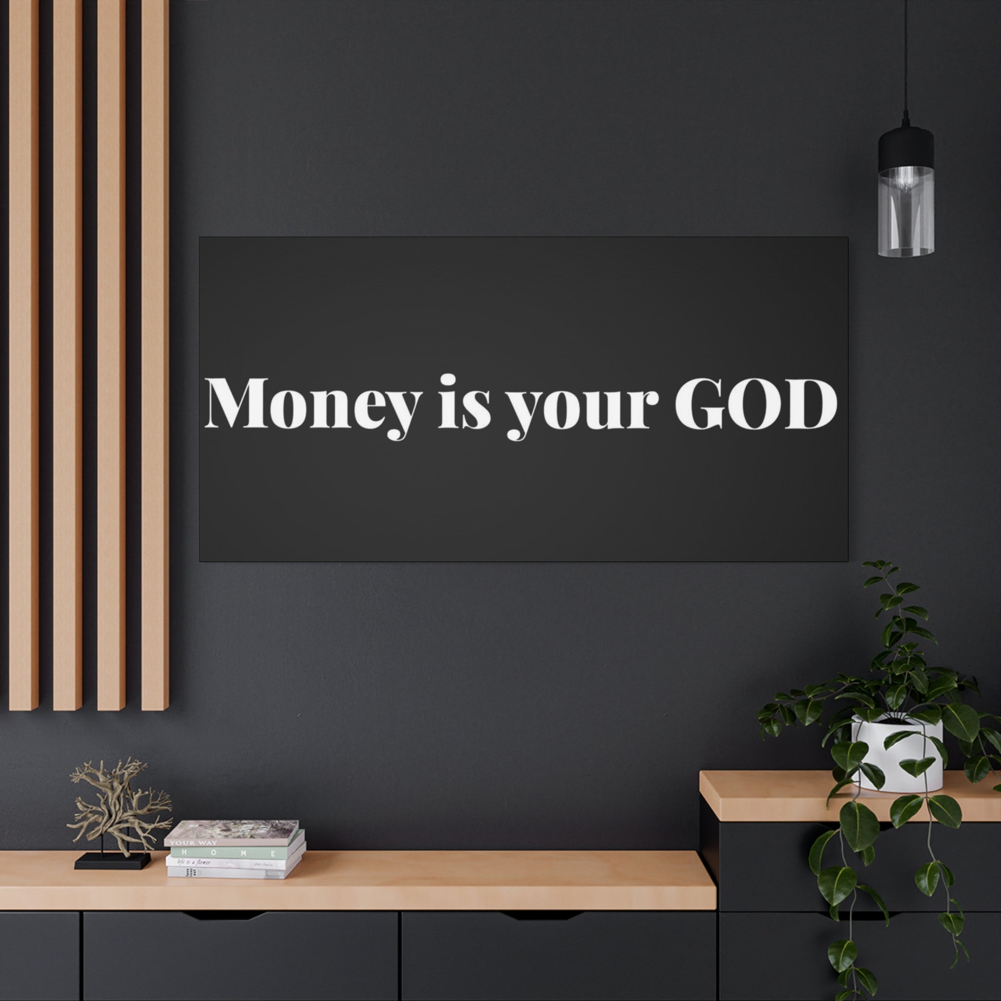 Classic Canvas - "Money Is Your God" - Premium Canvas from Concordia Style Boutique - Just $26.40! Shop now at Concordia Style Boutique