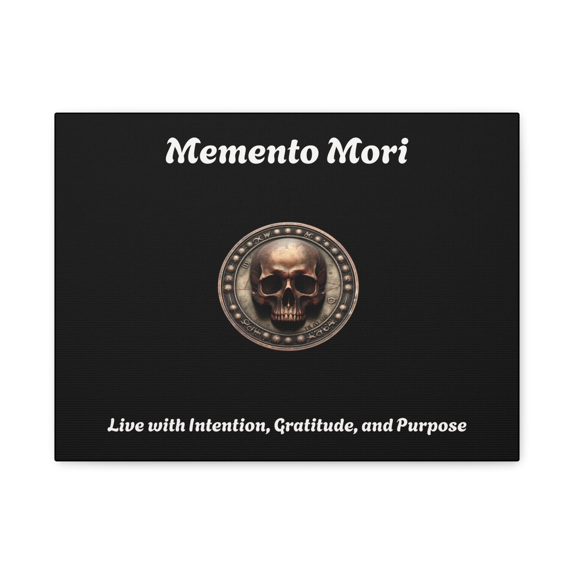 "Memento Mori" Matte Canvas - Inspirational Wall Art -"Live with Intention, Gratitude, and Purpose" - Premium Canvas from Concordia Style Boutique - Just $56.56! Shop now at Concordia Style Boutique