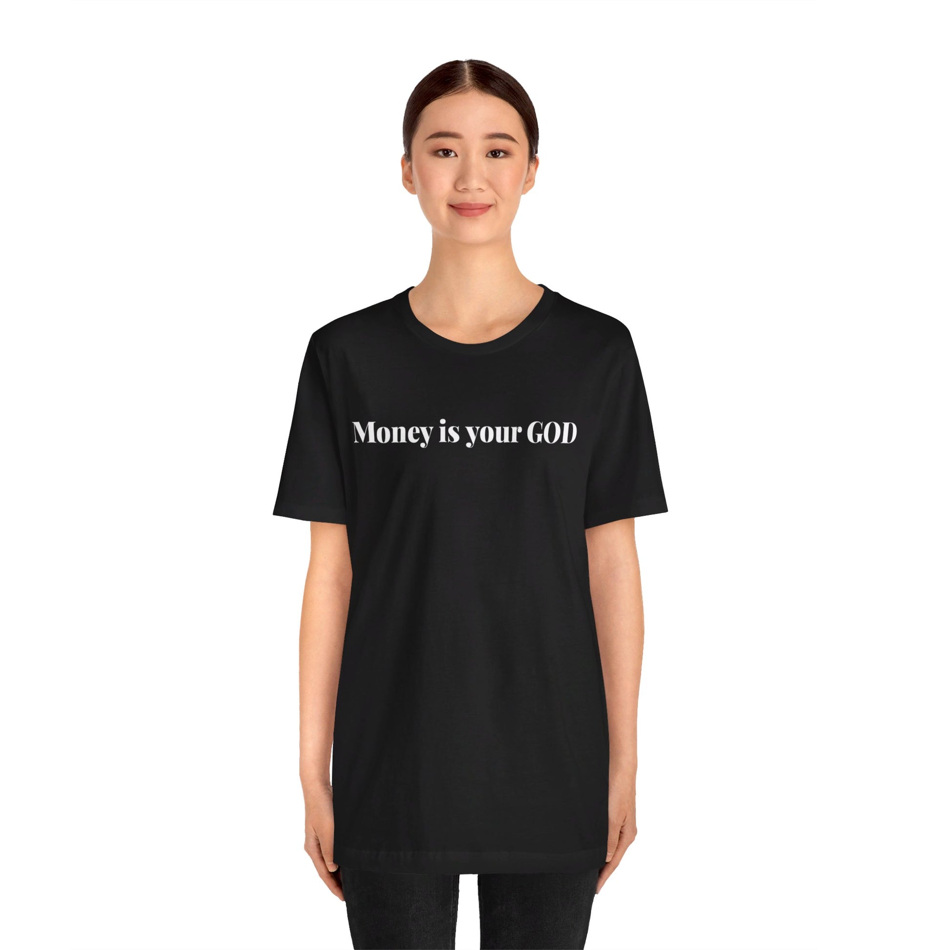 Unisex Jersey Short Sleeve Tee - "Money is Your God"" - Premium T-Shirt from Concordia Style Boutique - Just $22.84! Shop now at Concordia Style Boutique