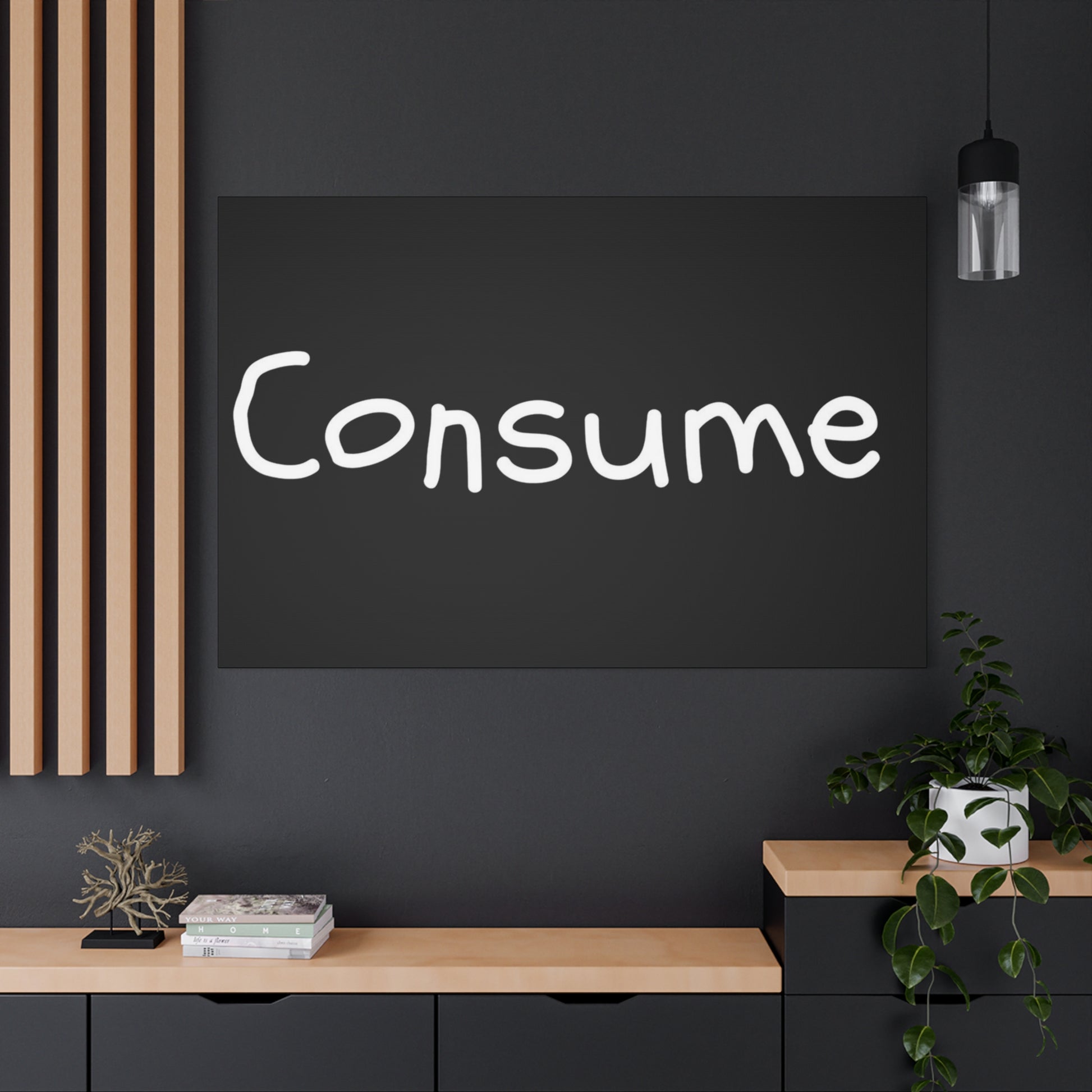 Classic Canvas -"Consume" - Premium Canvas from Concordia Style Boutique - Just $26.40! Shop now at Concordia Style Boutique