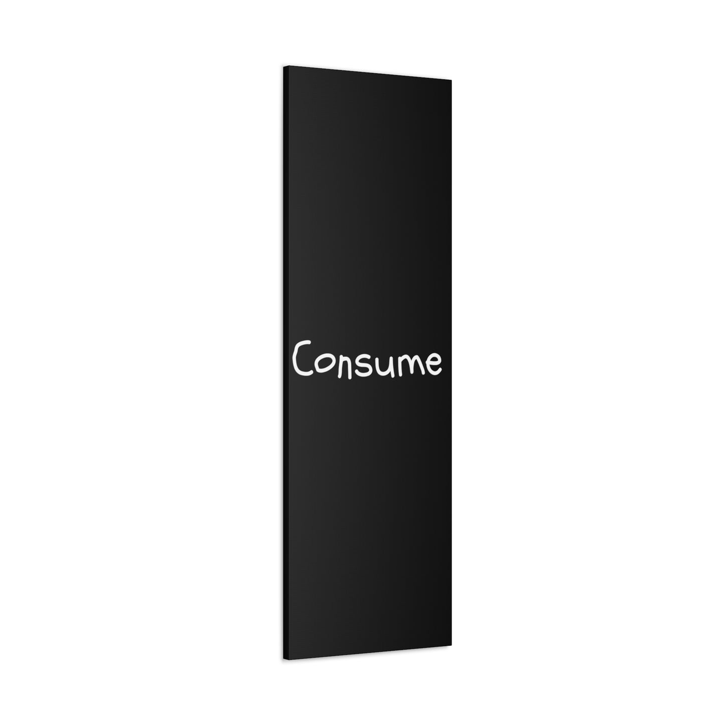 Classic Canvas -"Consume" - Premium Canvas from Concordia Style Boutique - Just $26.40! Shop now at Concordia Style Boutique