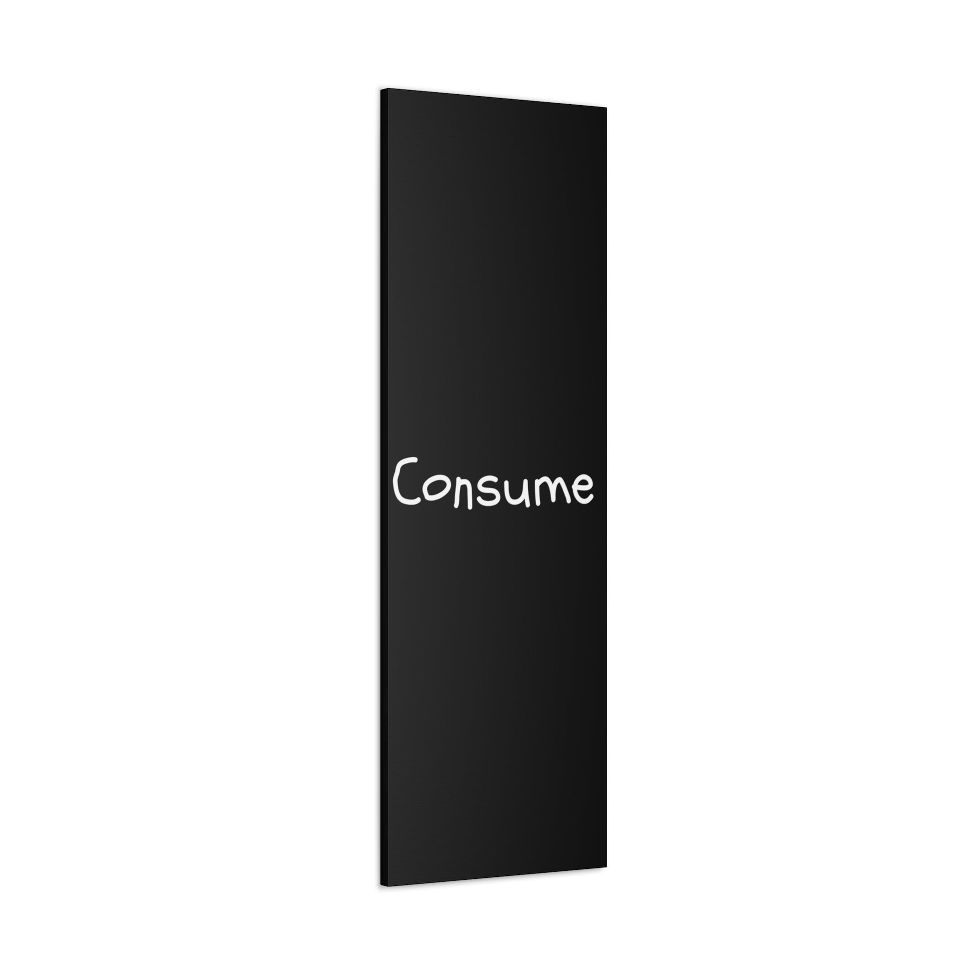 Classic Canvas -"Consume" - Premium Canvas from Concordia Style Boutique - Just $26.40! Shop now at Concordia Style Boutique